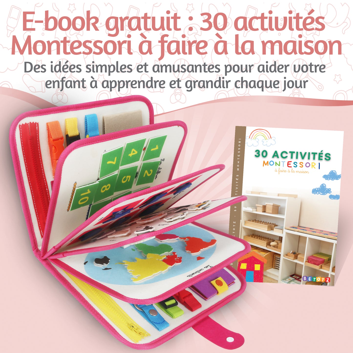 BusyBoard Montessori BETOTZ® – Livre d'Activités Éducatif 10 Pages – Éveil Sensoriel & Autonomie – 2 à 6 Ans – Compagnon de Voyage Silencieux